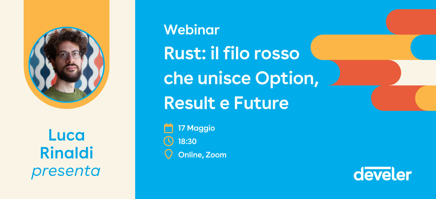 Webinar su Rust: il filo rosso che unisce Option, Result e Future